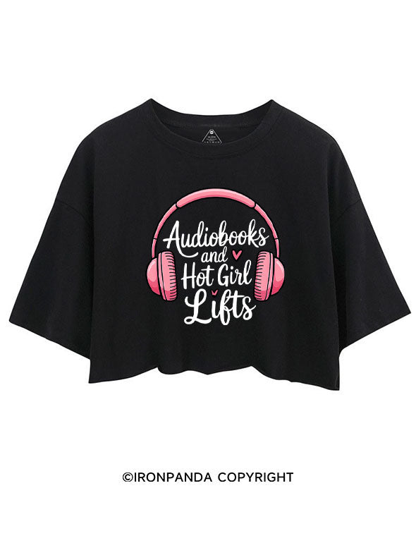 AUDIOBOOKS AND HOT GIRL LIFTS CROP TOPS