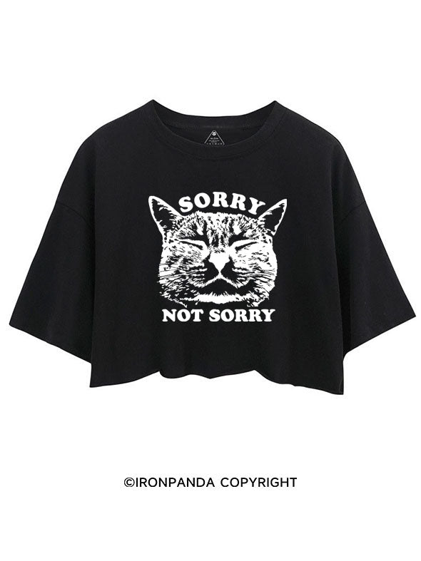 SORRY NOT SORRY CROP TOPS