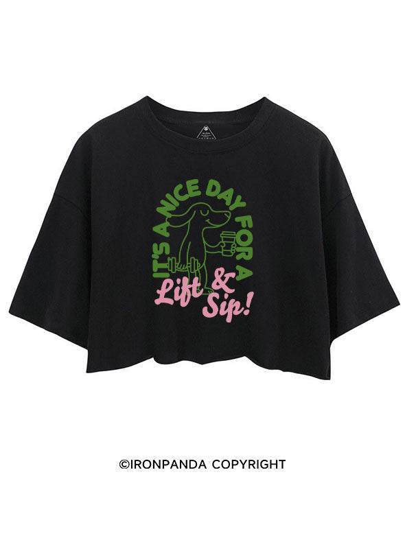 IT'S A NICE DAY FOR A LIFT & SIP! CROP TOPS