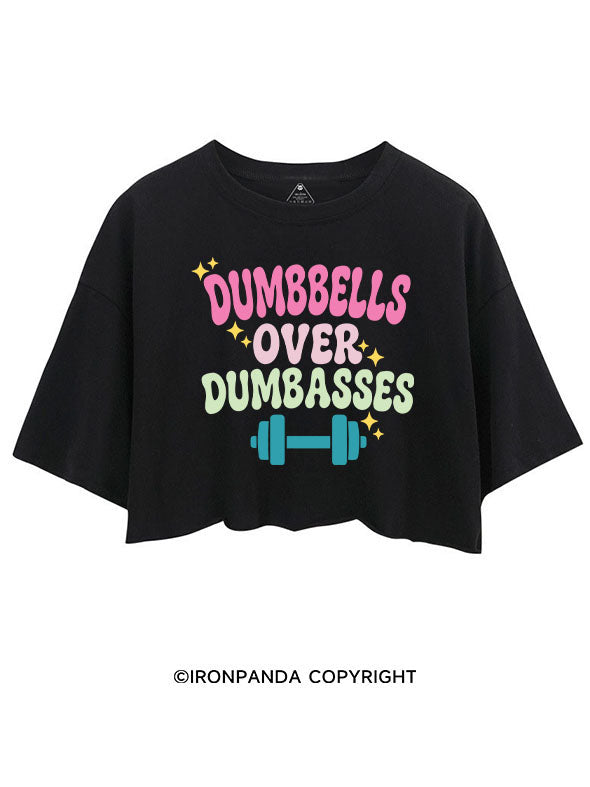 DUMBBELLS OVER DUMBASSES CROP TOPS