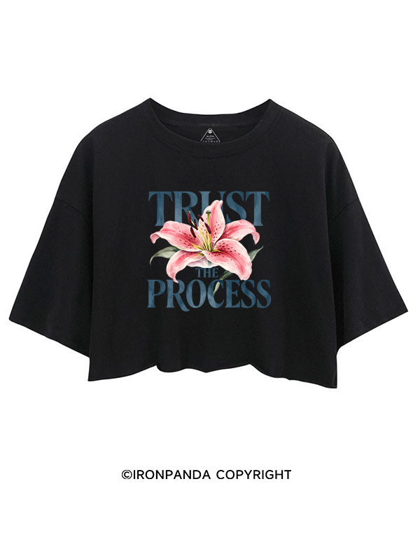 TRUST THE PROCESS CROP TOPS