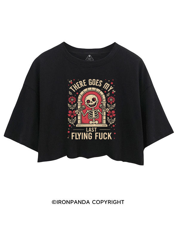 THERE GOES MY LAST FLYING FUCK CROP TOPS