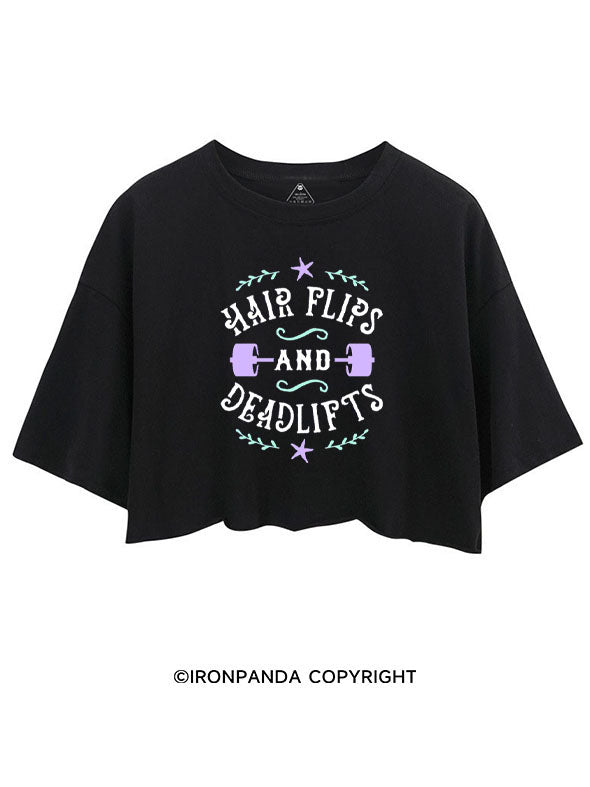 HAIR FLIPS AND DEADLIFTS CROP TOPS
