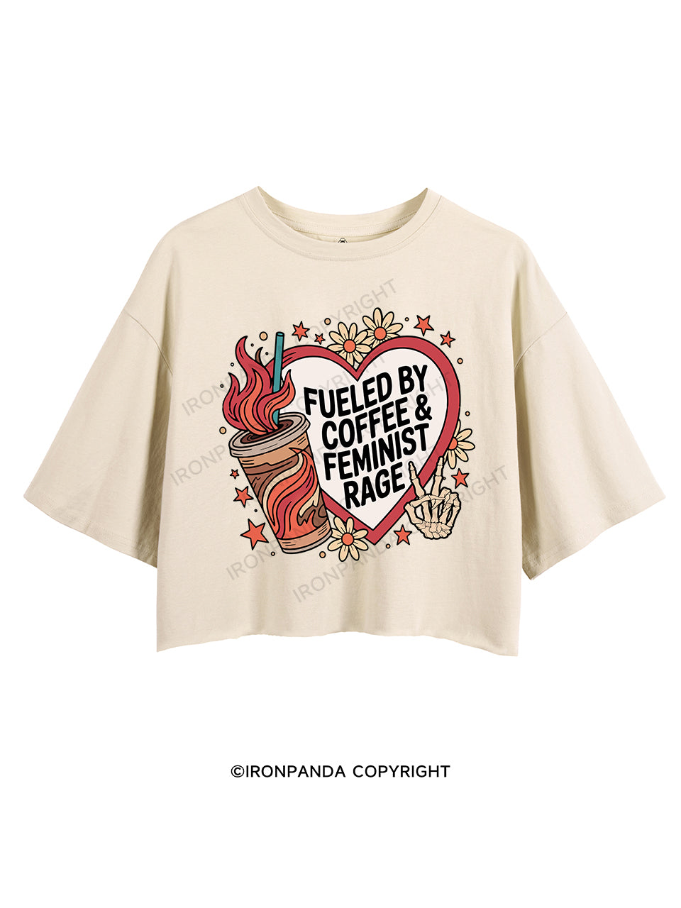 FUELED BY COFFEE & FEMINIST RAGE CROP TOPS