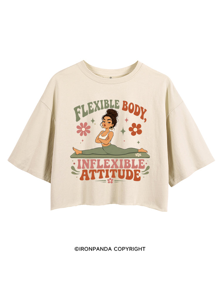 FLEXIBLE BODY, INFLEXIBLE ATTITUDE CROP TOPS