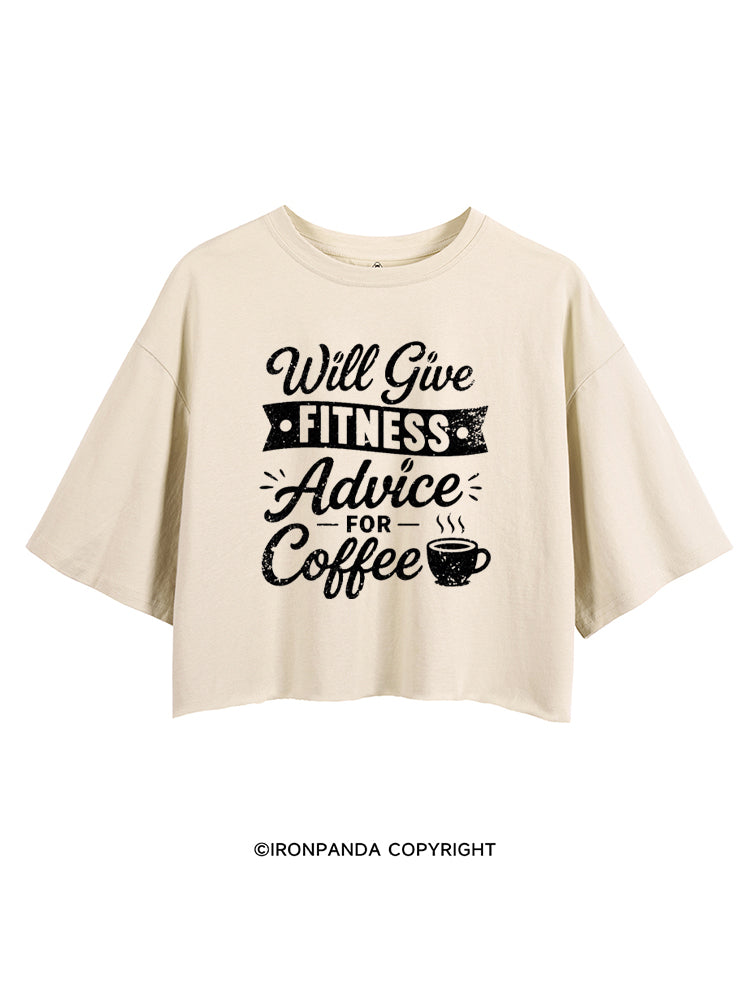 WILL GIVE FITNESS ADVICE FOR COFFEE CROP TOPS