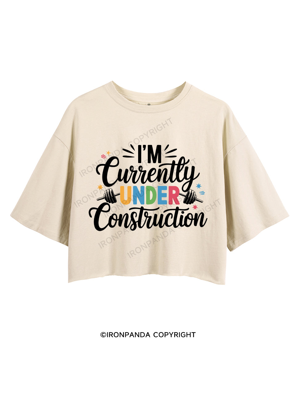 I'M CURRENTLY UNDER CONSTRUCTION CROP TOPS