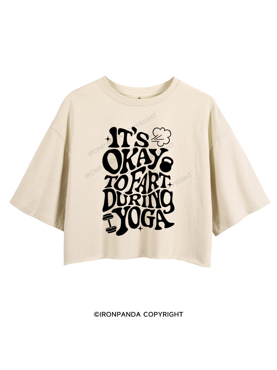 IT'S OKAY TO FART DURING YOGA CROP TOPS