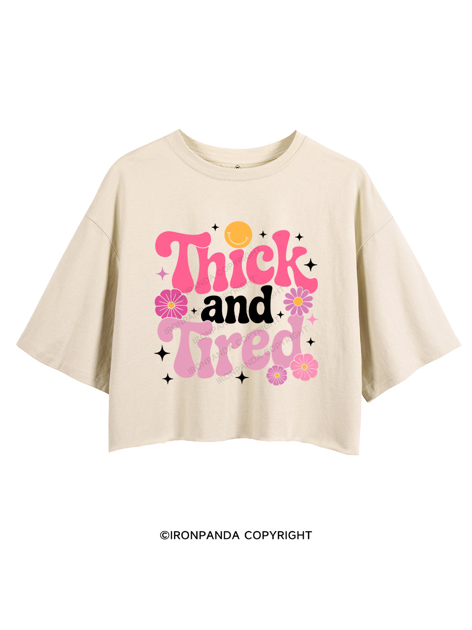 Thick And Tired CROP TOPS