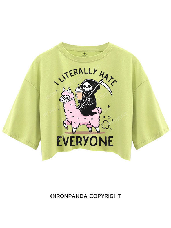 I LITERALLY HATE EVERYONE CROP TOPS