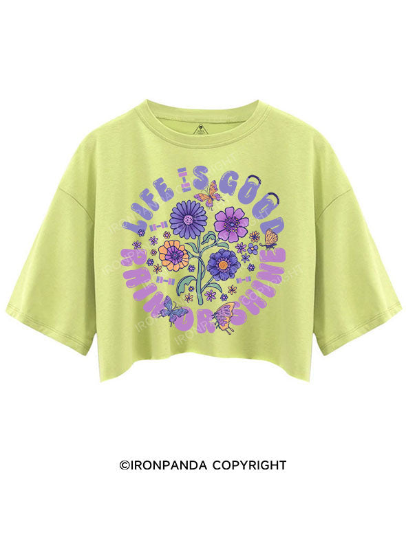 LIFE IS GOOD PAIN OR SHINE CROP TOPS