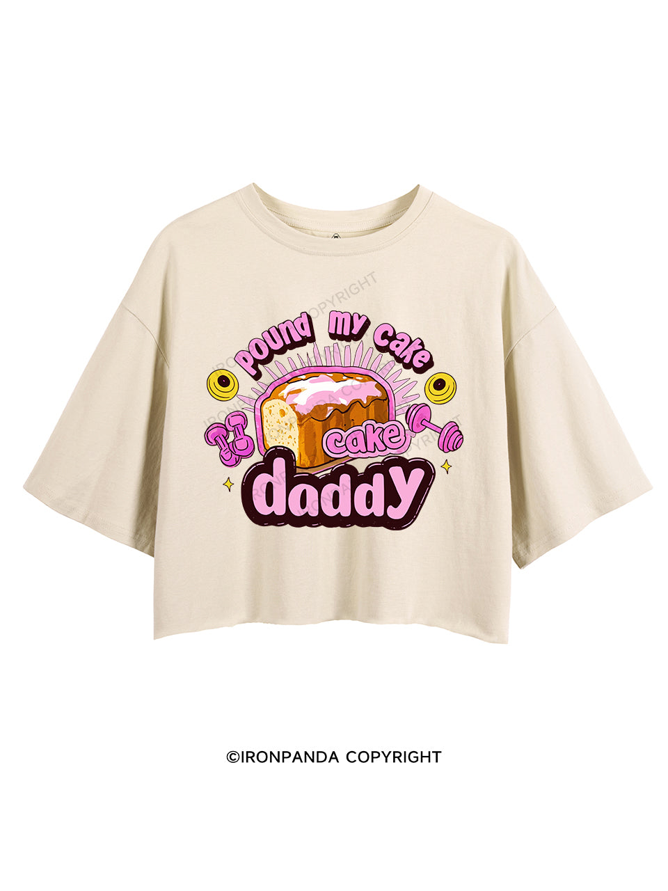 Pound My Cake Daddy CROP TOPS