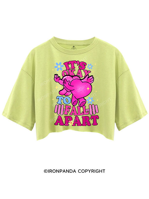 IT'S OKAY TO FALL APART CROP TOPS