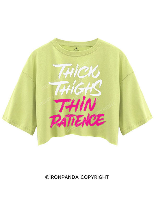 THICK THIGHS THIN PATIENCE CROP TOPS