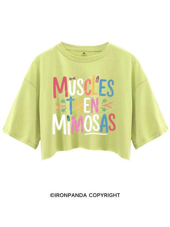 MUSCLES THEN MIMOSAS CROP TOPS