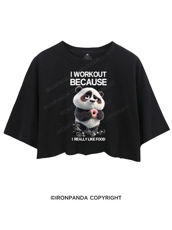 I WORKOUT BECAUSE I REALLY LIKE FOOD CROP TOPS