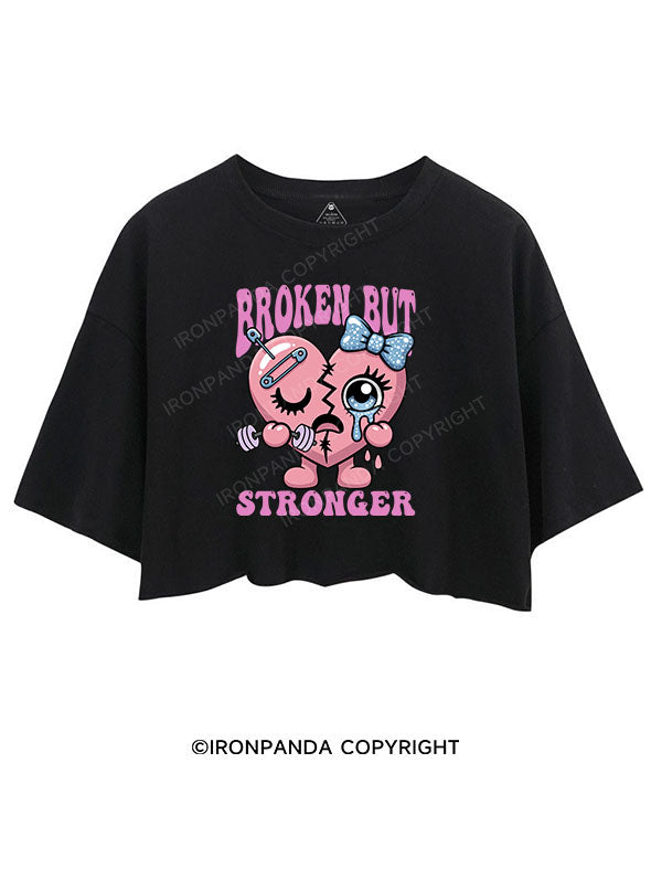 BROKEN BUT STRONGER CROP TOPS