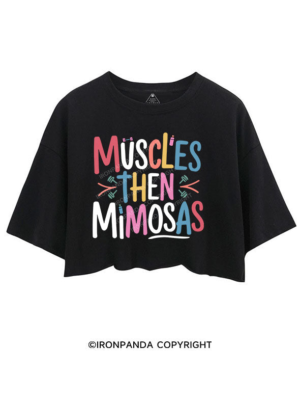 MUSCLES THEN MIMOSAS CROP TOPS