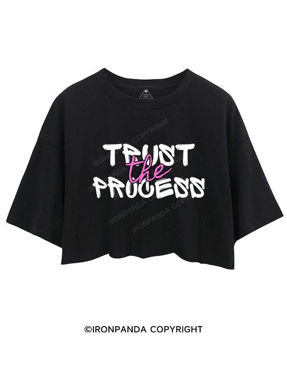 TRUST THE PROCESS CROP TOPS