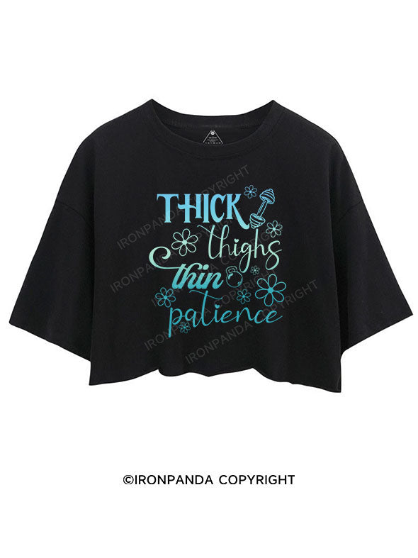 THICK THIGHS THIN PATIENCE CROP TOPS