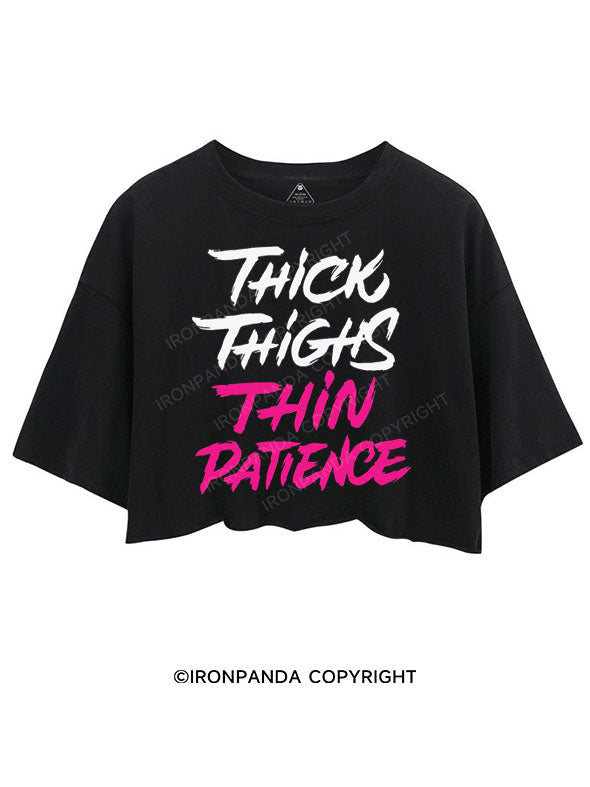 THICK THIGHS THIN PATIENCE CROP TOPS