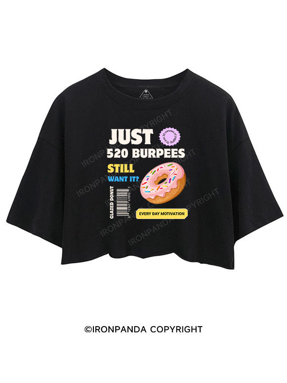 JUST 520 BURPEES EVERY DAY MOTIVATION CROP TOPS