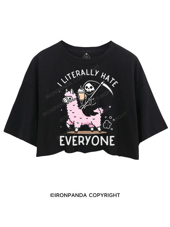 I LITERALLY HATE EVERYONE CROP TOPS