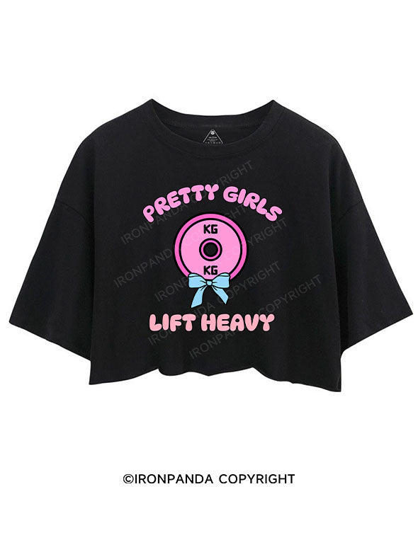 PRETTY GIRLS LIFT HEAVY CROP TOPS