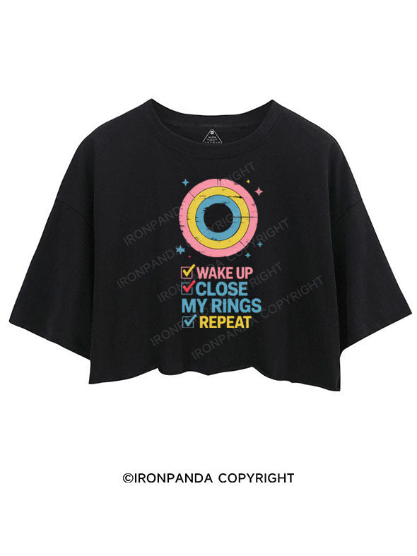 WAKE UP CLOSE MY RINGS REPEAT CROP TOPS