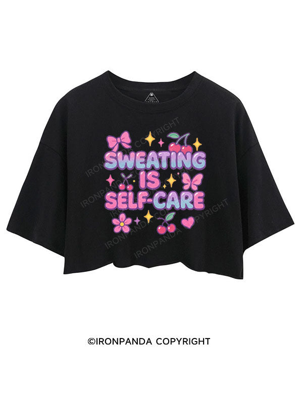 SWEATING IS SELF-CARE CROP TOPS