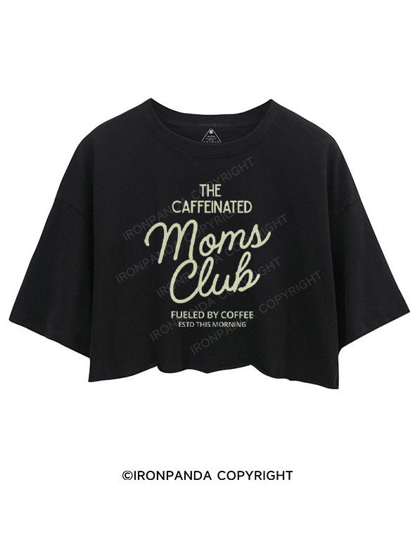 THE CAFFEINATED MOMS CLUB FUELED BY COFFEE CROP TOPS
