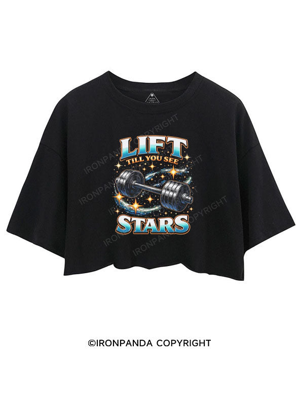 LIFT TILL YOU SEE STARS CROP TOPS