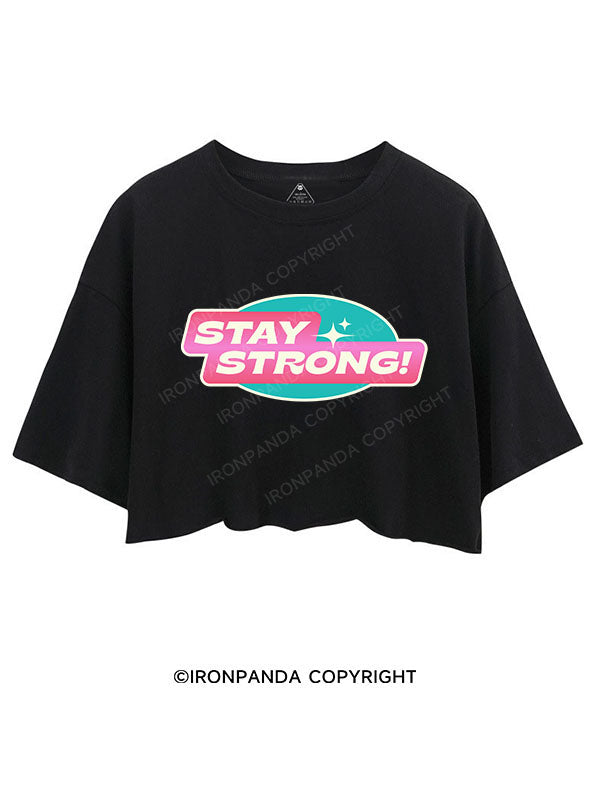 STAY STRONG! CROP TOPS