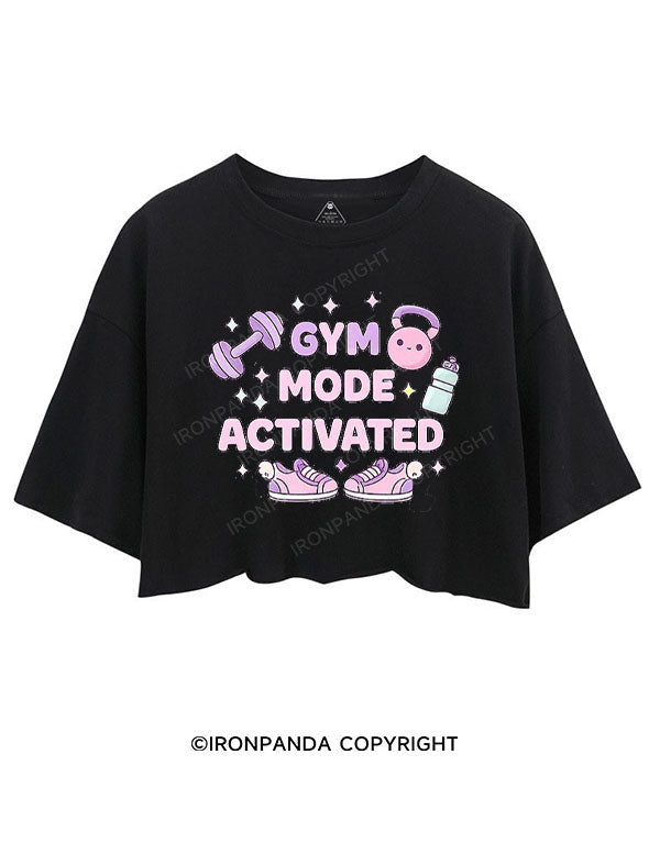 GYM MODE ACTIVATED CROP TOPS