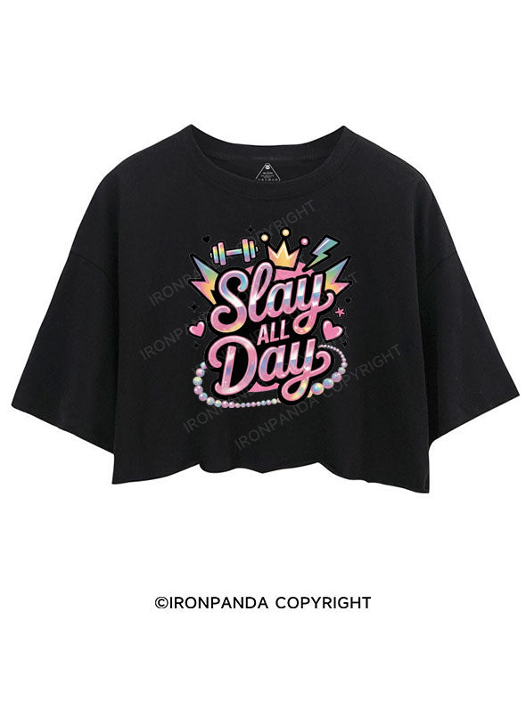 SLAY ALL DAY CROP TOPS