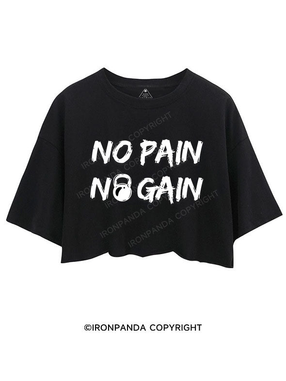 NO PAIN NO GAIN CROP TOPS