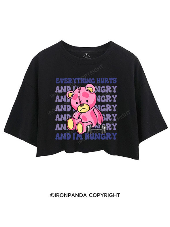EVERYTHING HURTS AND I'M HUNGRY CROP TOPS