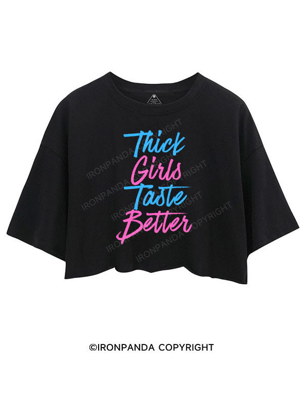 THICK GIRLS TASTE BETTER CROP TOPS