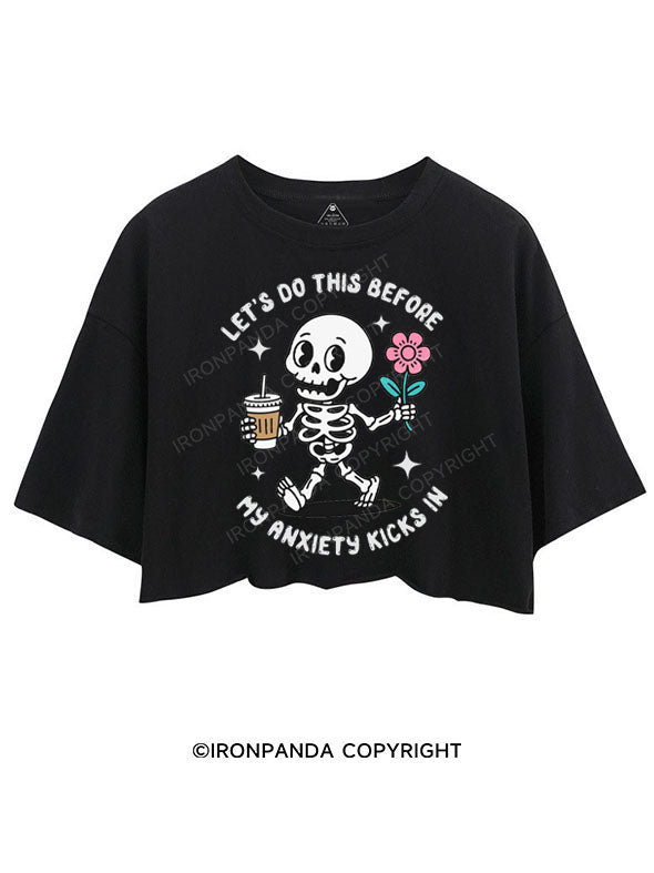 LET'S DO THIS BEFORE MY ANXIETY KICKS IN CROP TOPS