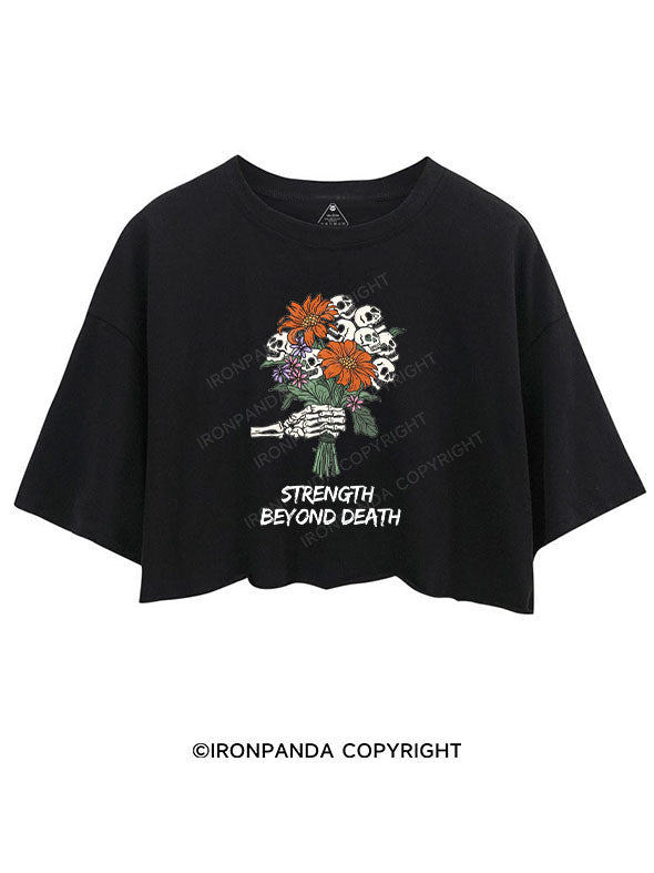 STRENGTH BEYOND DEATH CROP TOPS