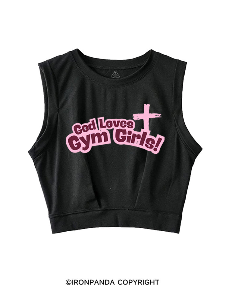 God Loves Gym Girls! SLEEVELESS CROP TOPS