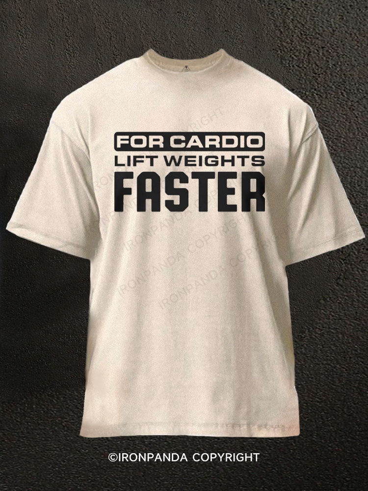 For Cardio Lift Weights Faster Washed Gym Shirt