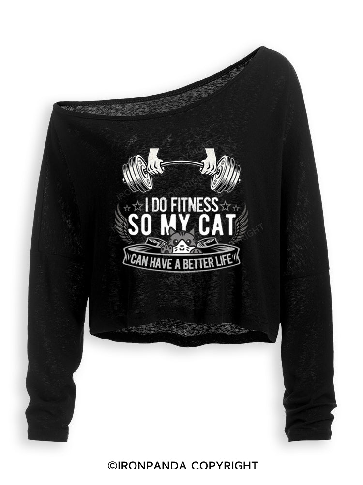 I DO FITNESS SO MY CAT CAN HAVE A BETTER LIFE Off Shoulder Long Sleeve Crop Top