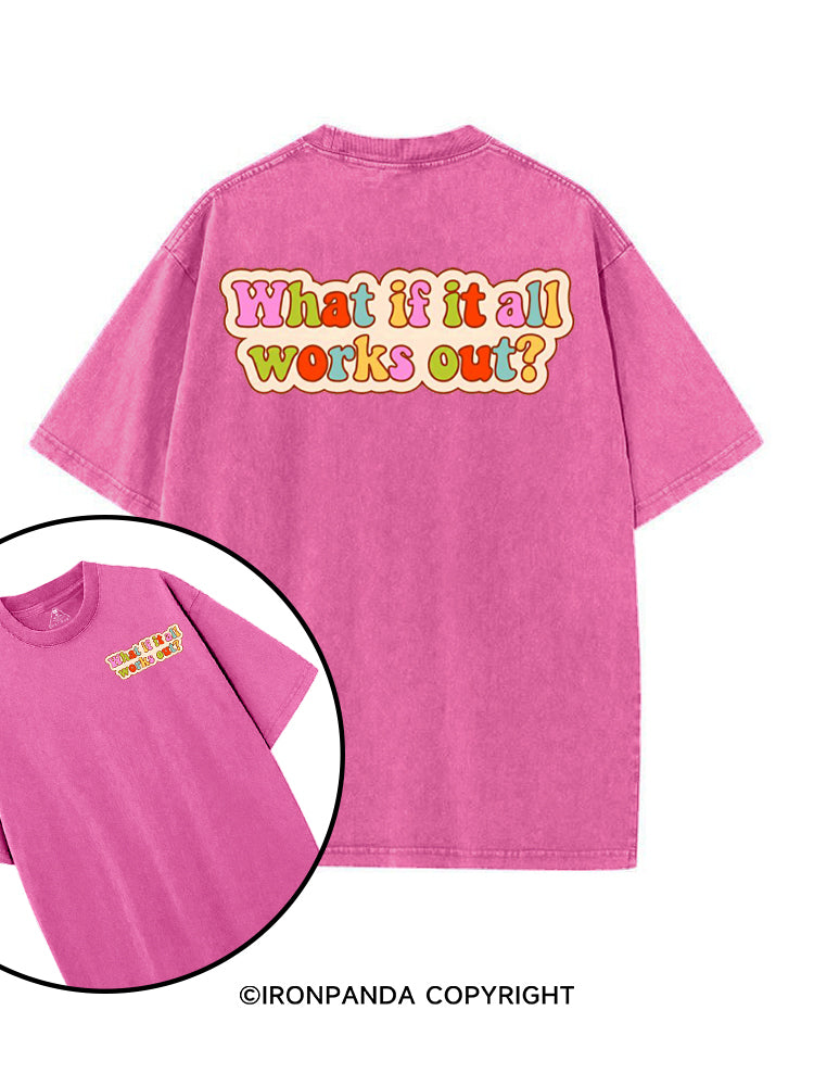 WHAT IF IT ALL WORKS OUT POSITIVE printed Gym Shirt