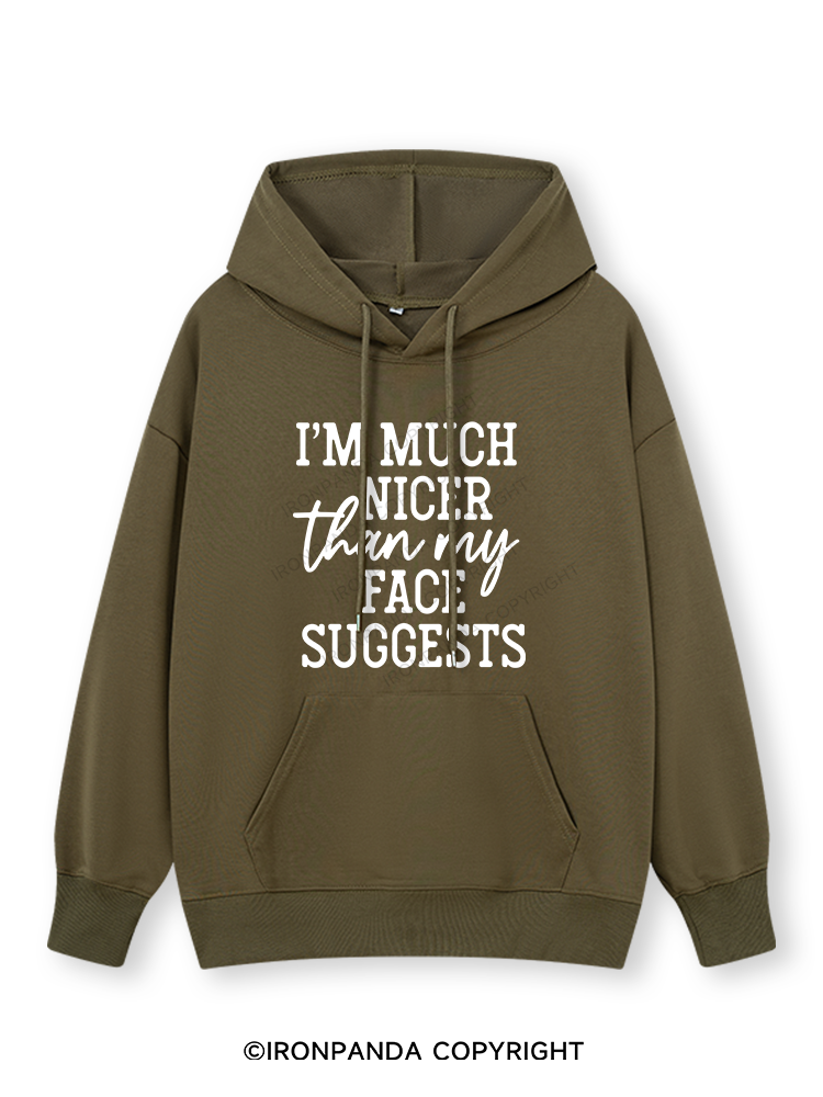 I'M NICER THAN MY FACE Classic Gym Hoodie