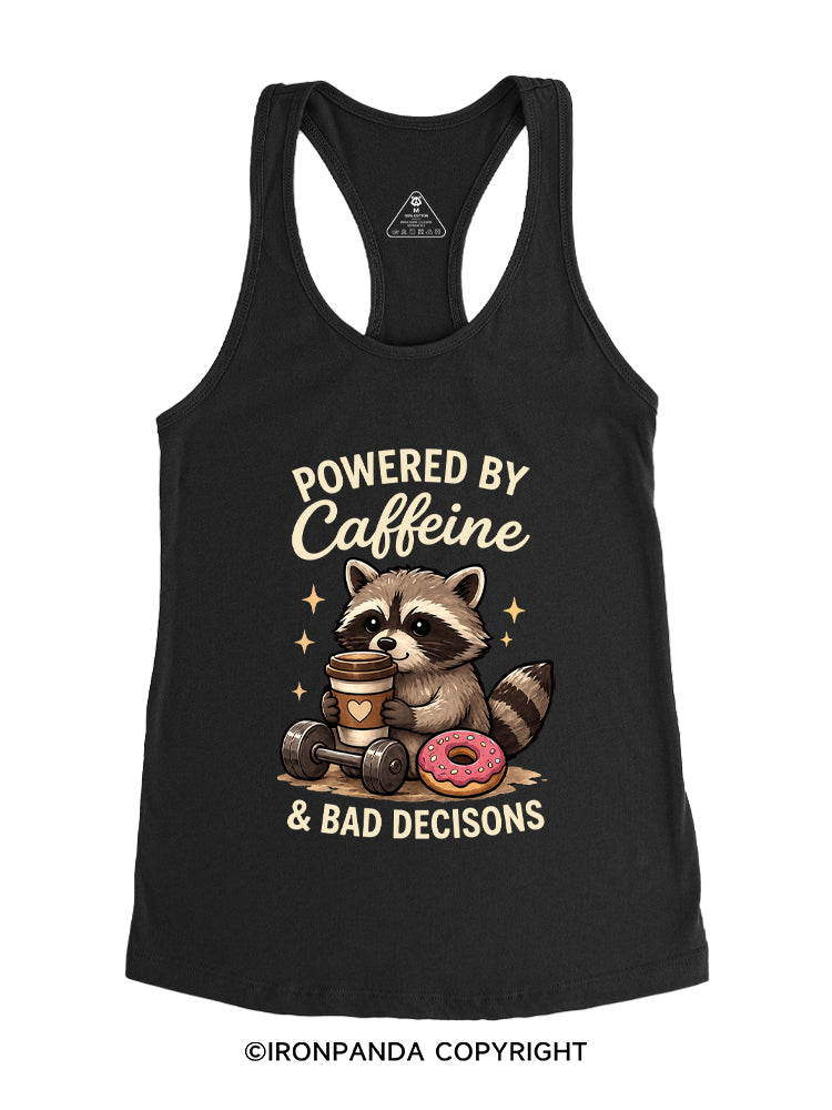 POWERED BY CAFFEINE & BAD DECISIONS RACCOON Gym Racerback Tank