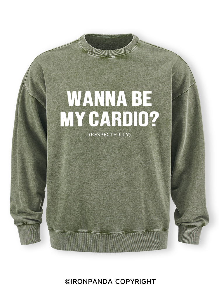 Wanna Be My Cardio Washed Sweatshirt