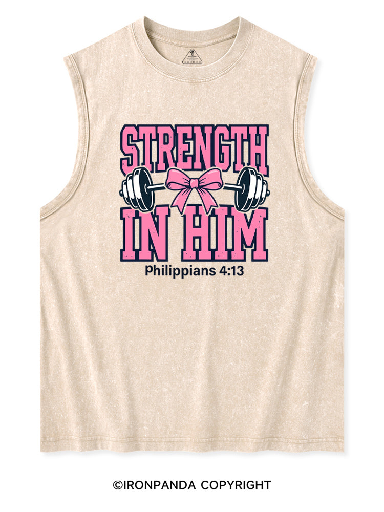 STRENGTH IN HIM Washed Tank