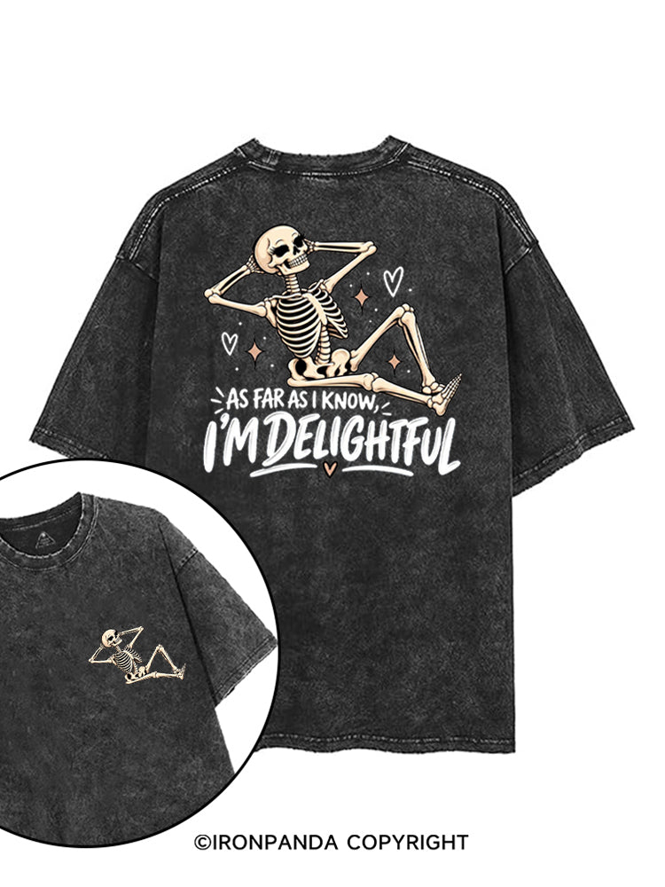AS FAR AS I KNOW, I'M DELIGHTFUL printed Gym Shirt