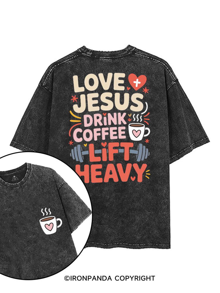 LOVE JESUS DRINK COFFEE LIFT HEAVY FITNESS printed Gym Shirt